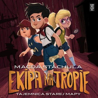 Ekipa na tropie. Tajemnica starej mapy Magda Stachula - audiobook MP3