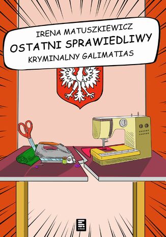 Ostatni sprawiedliwy Irena Matuszkiewicz - okladka książki