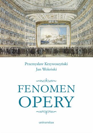 Fenomen opery Przemysław Krzywoszyński, Jan Woleński - okladka książki