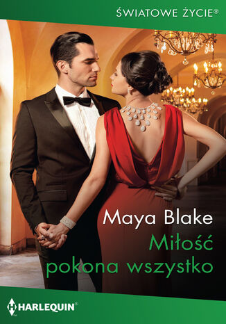 Miłość pokona wszystko Maya Blake - okladka książki
