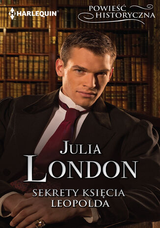 Sekrety księcia Leopolda Julia London - okladka książki