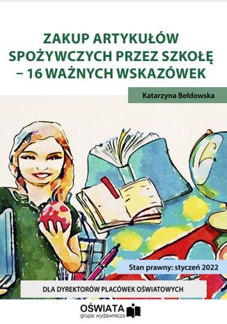 Zakup artykułów spożywczych przez szkołę - 16 ważnych wskazówek Katarzyna Bełdowska - okladka książki