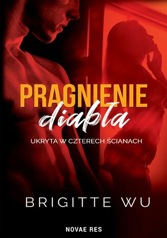 Pragnienie diabła. Ukryta w czterech ścianach Brigitte Wu - okladka książki