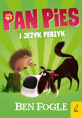 Pan Pies i jeżyk Perzyk Ben Fogle - okladka książki