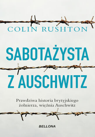 Sabotażysta z Auschwitz Colin Rushton - okladka książki