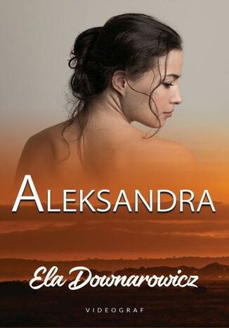 Aleksandra Ela Downarowicz - audiobook MP3