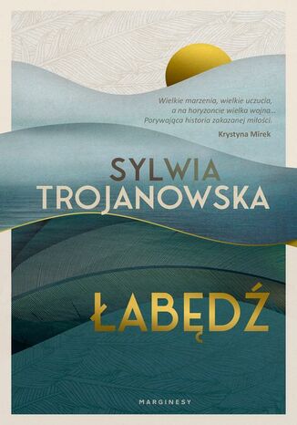 Łabędź Sylwia Trojanowska - okladka książki