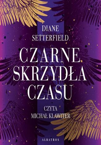 CZARNE SKRZYDŁA CZASU Diane Setterfield - audiobook MP3