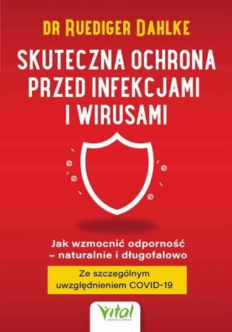 Skuteczna ochrona przed infekcjami i wirusami dr Ruediger Dahlke - okladka książki