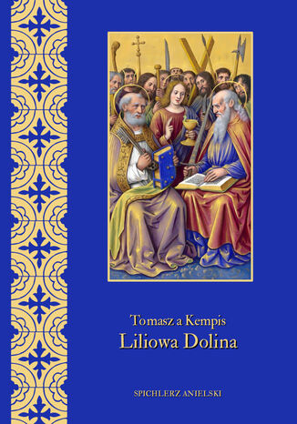 Liliowa dolina Tomasz a Kempis - okladka książki