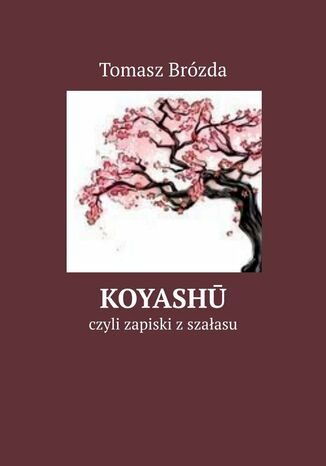 Koyashu Tomasz Brózda - okladka książki