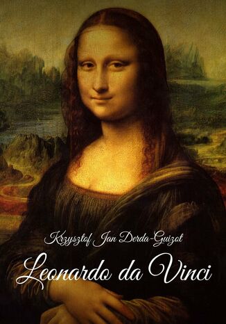 Leonardo... da Vinci Krzysztof Derda-Guizot - okladka książki