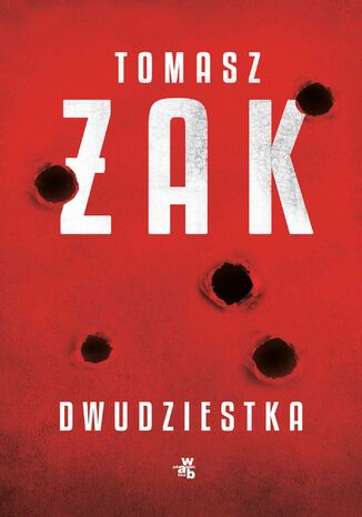 Dwudziestka Tomasz Żak - okladka książki