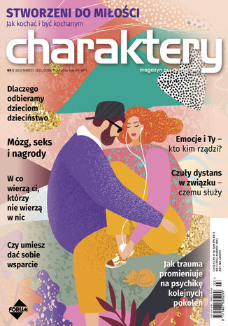 Charaktery 3/2022 Natalia de Barbaro, prof. Philip Zimbardo, prof. dr hab. Maria Beisert, prof. dr hab. Jacek Bomba, Jacek Dehnel, dr Paulina Małochleb, Anna Czarnecka, prof. dr hab. Tomasz Maruszewski, Anna Brytek-Matera, dr Ewa Dobiała, dr hab. Katarzyna Waszyńska, prof. nadzw. dr hab. Agnieszka Wilczyńska - okladka książki