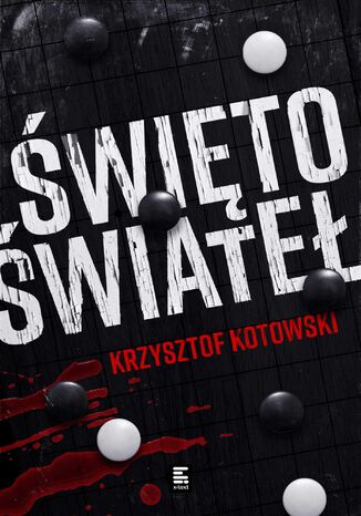 Święto świateł Krzysztof Kotowski - okladka książki