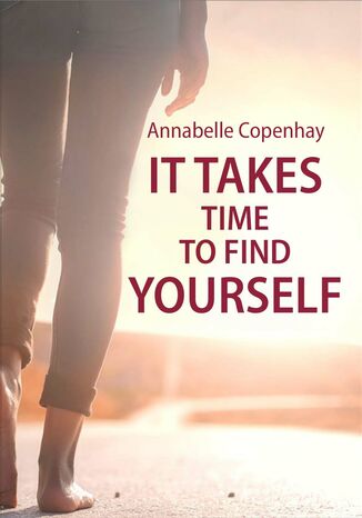 It takes time to find yourself Annabelle Copenhay - okladka książki