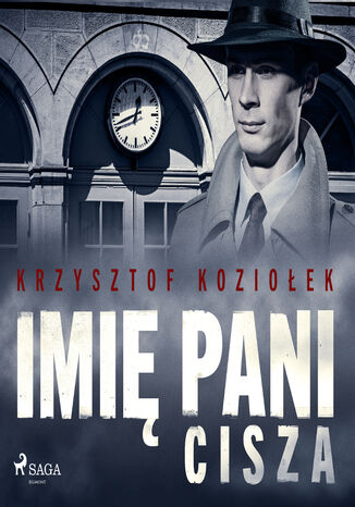 Imię Pani 3. Cisza Krzysztof Koziołek - okladka książki