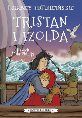 Legendy arturiańskie. Tom 6. Tristan i Izolda Autor nieznany - okladka książki