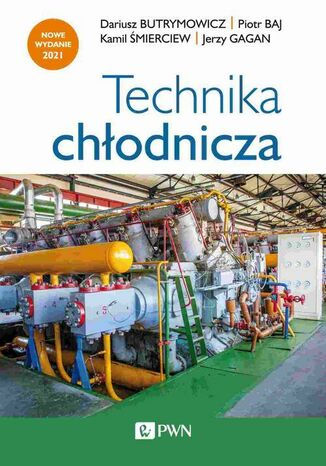 Technika chłodnicza Dariusz Butrymowicz, Piotr Baj, Kamil Śmierciew, Jerzy Gagan - okladka książki