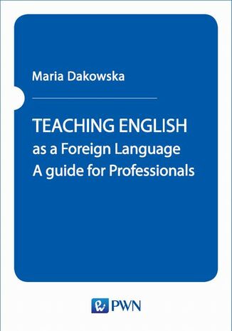 TEACHING ENGLISH as a Foreign Language Maria Dakowska - okladka książki