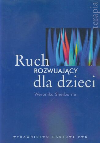 Ruch rozwijający dla dzieci Weronika Sherborne - okladka książki