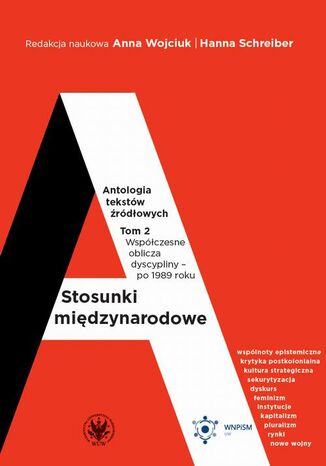 Stosunki międzynarodowe. Tom 2. Antologia tekstów źródłowych Hanna Schreiber, Anna Wojciuk - okladka książki