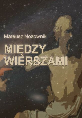 Między wierszami Mateusz Nożownik - okladka książki