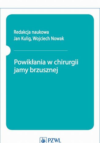 Powikłania w chirurgii jamy brzusznej Jan Kulig - okladka książki