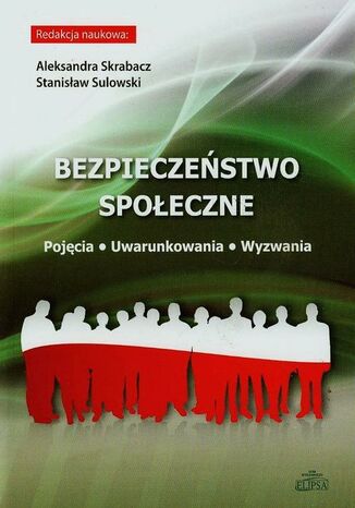 Bezpieczeństwo społeczne Aleksandra Skrabacz, Stanisław Sulowski - okladka książki