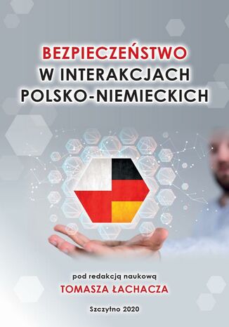 Bezpieczenstwo w interakcjach polsko - niemieckich Tomasz Łachacz - okladka książki