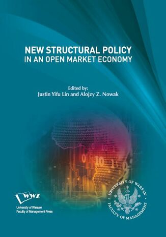 New Structural Policy in an Open Market Economy Alojzy Z. Nowak, Justin Yifu Lin - okladka książki