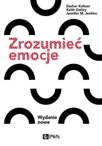 Zrozumieć emocje Keith Oatley, Dacher Keltner, Jennifer M. Jenkins - okladka książki