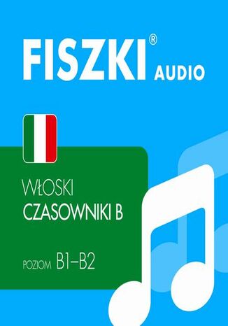 FISZKI audio  włoski  Czasowniki dla średnio zaawansowanych Anna Gogolin - okladka książki