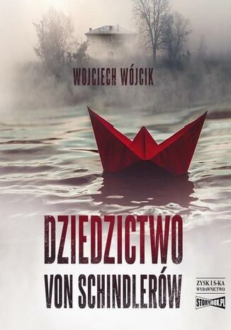 Dziedzictwo von Schindlerów Wojciech Wójcik - okladka książki