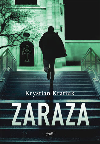 Zaraza Krystian Kratiuk - okladka książki