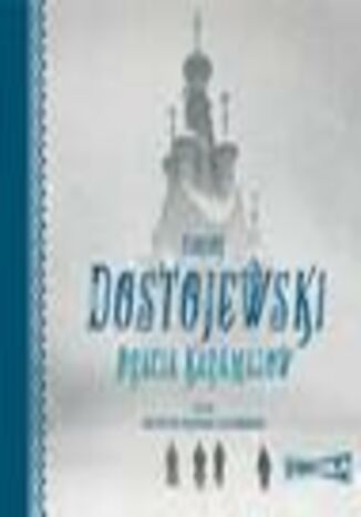 Bracia Karamazow Fiodor Dostojewski - okladka książki