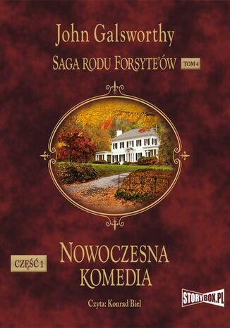 Saga rodu Forsyteów. Tom 4. Nowoczesna komedia. Część 1. Biała małpa John Galsworthy - okladka książki