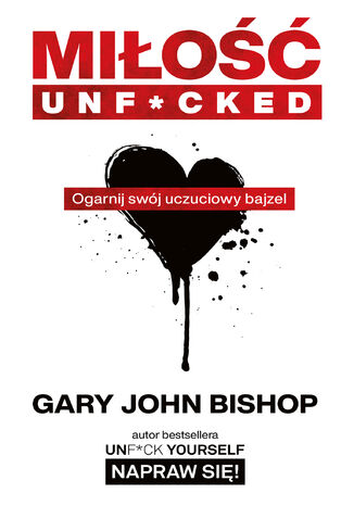 Miłość unf*cked Gary John Bishop - okladka książki