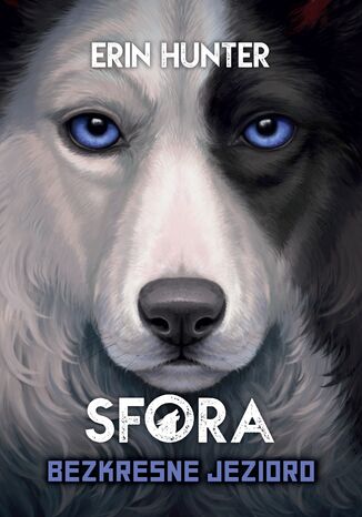 Sfora (Tom 5). Bezkresne jezioro Erin Hunter - okladka książki