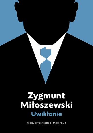 Uwikłanie Zygmunt Miłoszewski - okladka książki