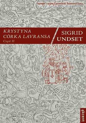 Krystyna córka Lavransa. Część II Sigrid Undset - okladka książki