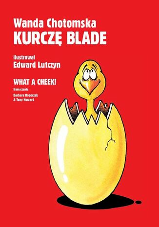 Kurczę blade Wanda Chotomska, Edward Lutczyn - okladka książki