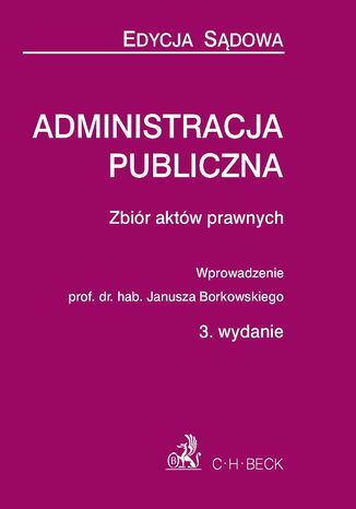 Administracja publiczna - zbiór aktów prawnych Janusz Borkowski - okladka książki