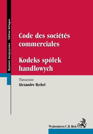 Code des societes commerciales. Kodeks spółek handlowych Alexandre Rychel - okladka książki