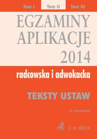 Egzaminy. Aplikacje 2014 radcowska i adwokacka. Tom 2 Aneta Flisek - okladka książki