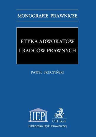 Etyka adwokatów i radców prawnych Paweł Skuczyński - okladka książki