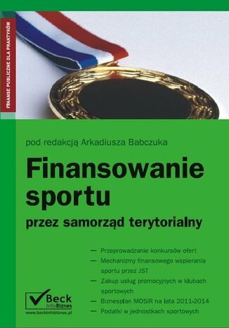 Finansowanie sportu przez samorząd terytorialny Arkadiusz Babczuk - okladka książki