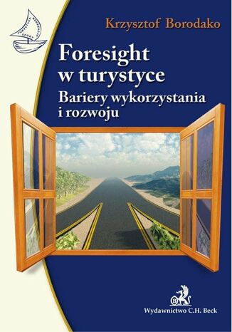 Foresight w turystyce Bariery wykorzystania i rozwoju Krzysztof Borodako - okladka książki