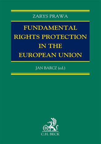 Fundamental Rights Protection in the European Union Jan Barcz - okladka książki