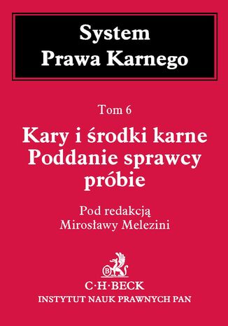 Kary i środki karne. Poddanie sprawcy próbie. Tom 6 Stefan Lelental, Zofia Sienkiewicz, Leszek Wilk - okladka książki